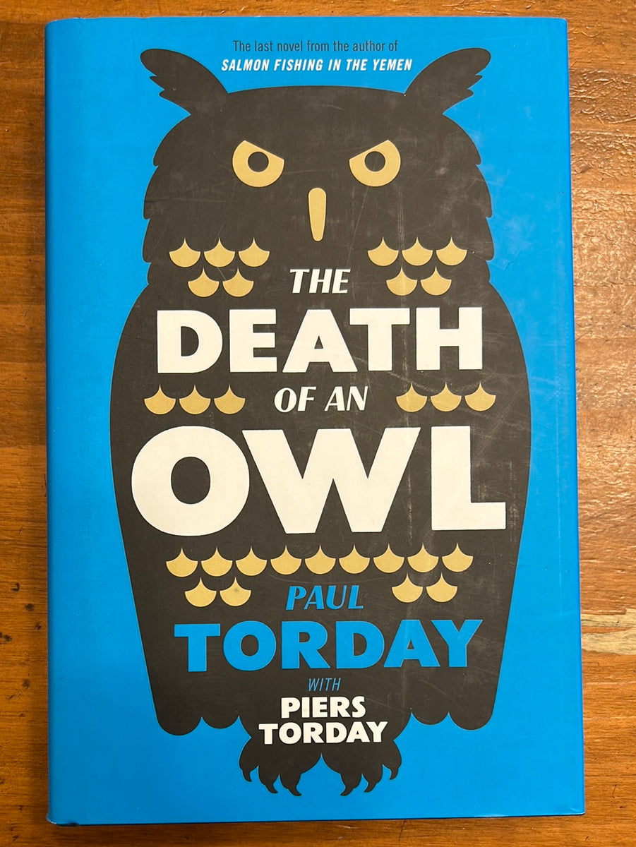The Death of an Owl by Paul Torday, Piers Torday