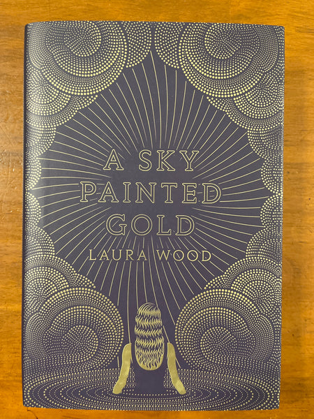 Wood, Laura - Sky Painted Gold (Hardcover)