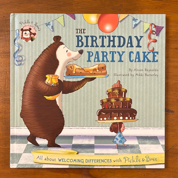 Reynolds, Alison - Pickle and Bree Birthday Party Cake (Hardcover)