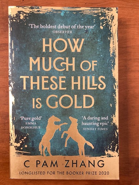 Zhang, C Pam  - How Much of These Hills is Gold (Paperback)