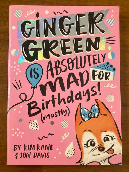 Kane, Kim - Ginger Green is Absolutely Mad for Birthdays (Paperback)