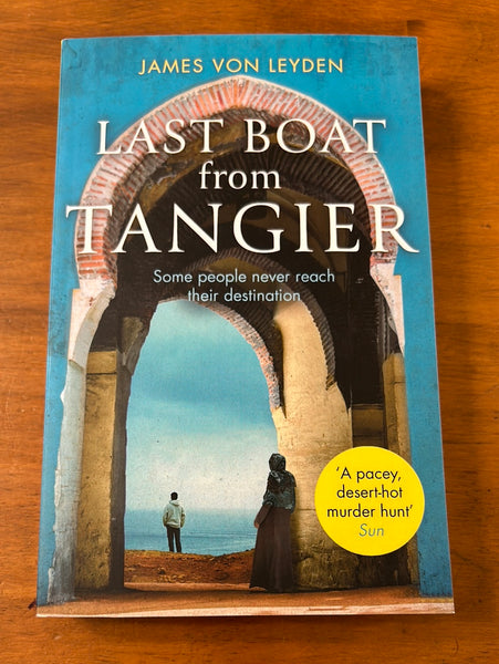 Von Leyden, James - Last Boat From Tangier (Paperback)