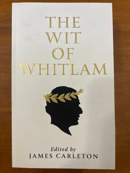 Carleton, James - Wit of Whitlam (Paperback)