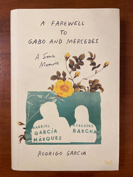 Garcia, Rodrigo - Farewell to Gabo and Mercedes (Hardcover)