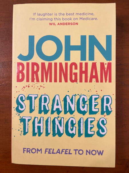 Birmingham, John - Stranger Thingies (Paperback)