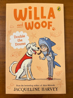 Harvey, Jacqueline - Willa and Woof 06 Double the Drama (Paperback)