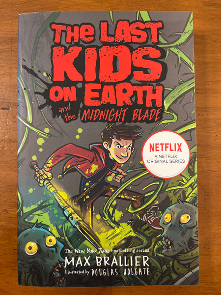 Brallier, Max - Last Kids on Earth and the Midnight Blade (Paperback)