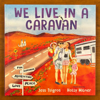 Tsigros, Jess - We Live in a Caravan (Hardcover)