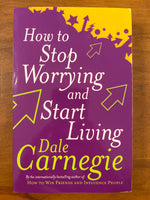 Carnegie, Dale - How to Stop Worrying and Start Living (Paperback)