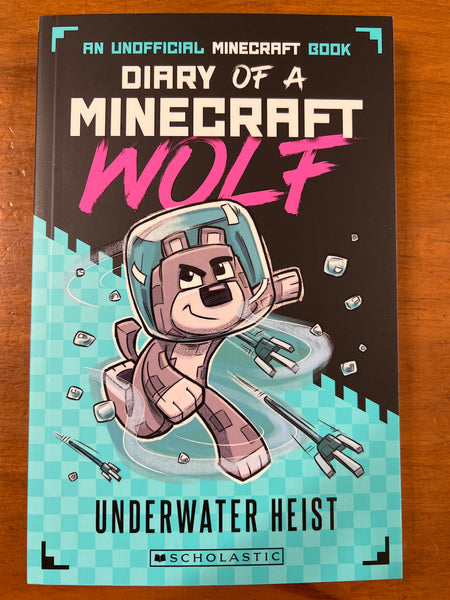 Wolf, Winston - Diary of a Minecraft Wolf 02 Underwater Heist (Paperback)