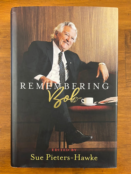 Pieters-Hawke, Sue - Remembering Bob (Hardcover)