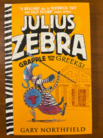 Northfield, Gary - Julius Zebra Grapple with the Greeks (Hardcover)