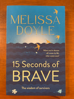 Doyle, Melissa - 15 Seconds of Brave (Trade Paperback)