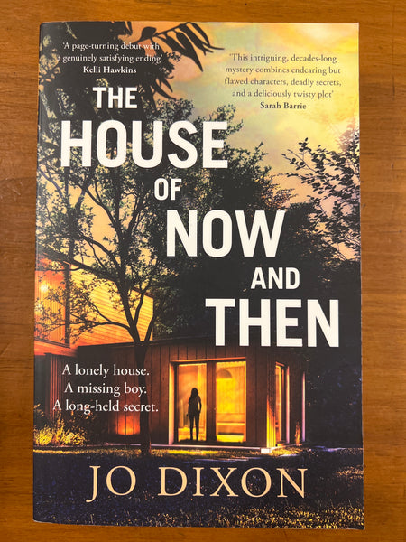 Dixon, Jo - House of Now and Then (Paperback)