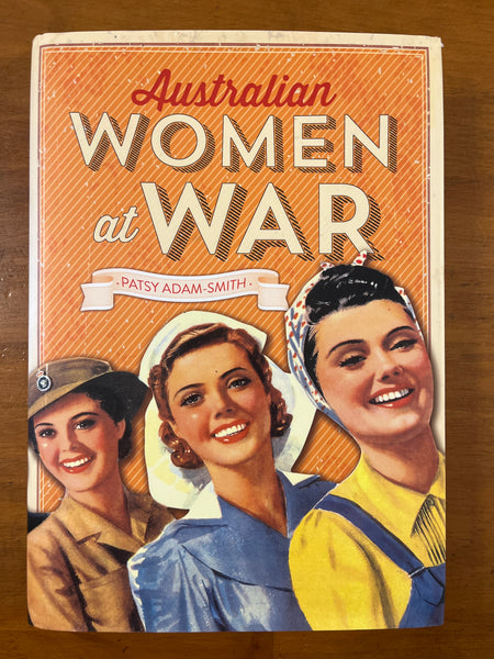 Adam-Smith, Patsy - Australian Women at War (Hardcover)