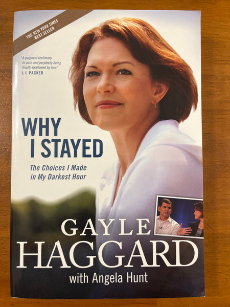 Haggard, Gayle - Why I Stayed (Trade Paperback)