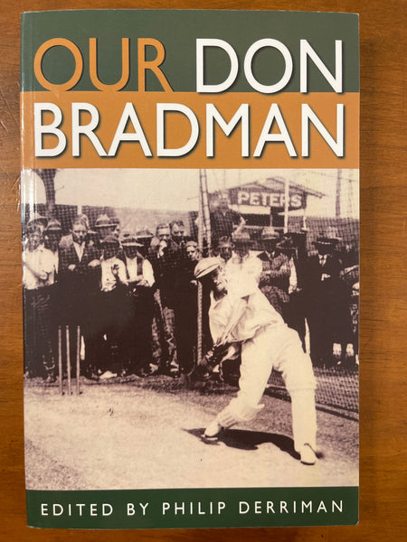 Derriman, Philip - Our Don Bradman (Trade Paperback)