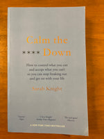 Knight, Sarah - Calm the Fuck Down (Paperback)