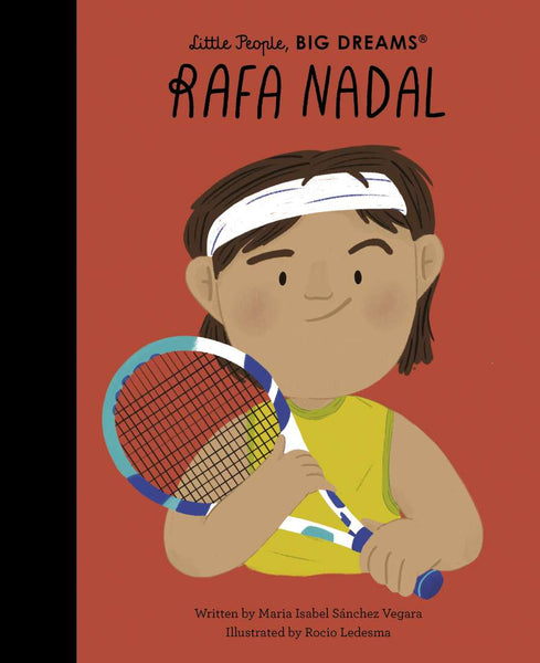 Little People Big Dreams Hardcover - Rafa Nadal