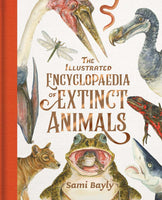 Hardcover - Bayly, Sami - Illustrated Encyclopaedia of Extinct Animals