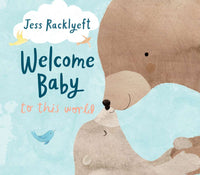 Board Book - Racklyeft, Jess - Welcome Baby to this World