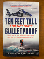 Hardiman, Cameron - Ten Feet Tall and Not Quite Bulletproof (Trade Paperback)