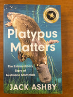 Ashby, Jack - Platypus Matters (Paperback)