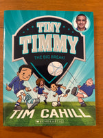 Cahill, Tim - Tiny Timmy 06 Big Break (Paperback)