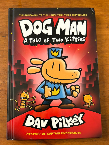 Pilkey, Dav - Dog Man Tale of Two Kitties (Hardcover)