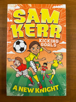 Kerr, Sam - Kicking Goals 02 New Knight (Paperback)