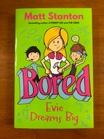 Stanton, Matt - Bored 03 Evie Dreams Big (Paperback)