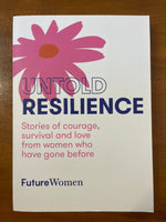 Future Women - Untold Resilience (Paperback)