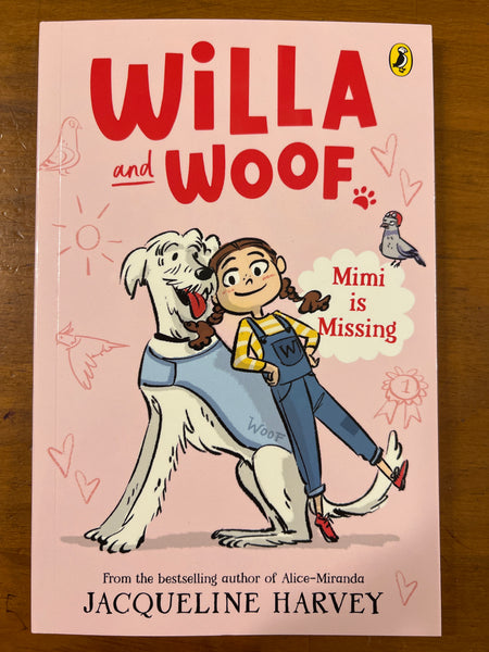 Harvey, Jacqueline - Willa and Woof 01 Mimi is Missing (Paperback)