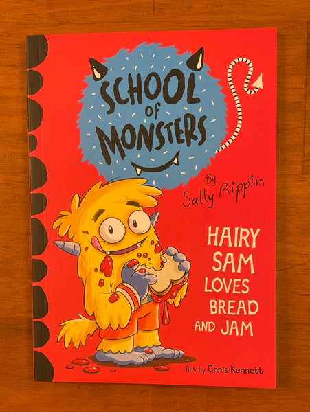 Rippin, Sally - School of Monsters Hairy Sam Loves Bread and Jam (Paperback)