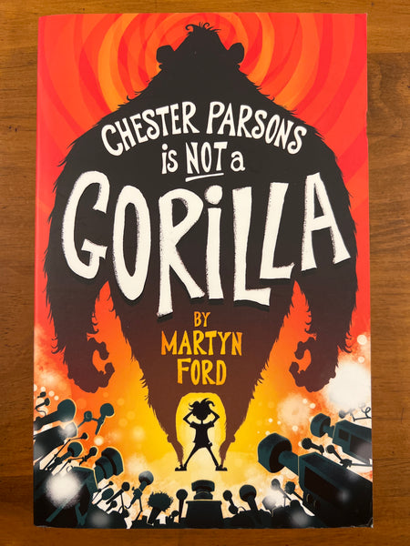 Ford, Martyn - Chester Parsons is Not a Gorilla (Paperback)