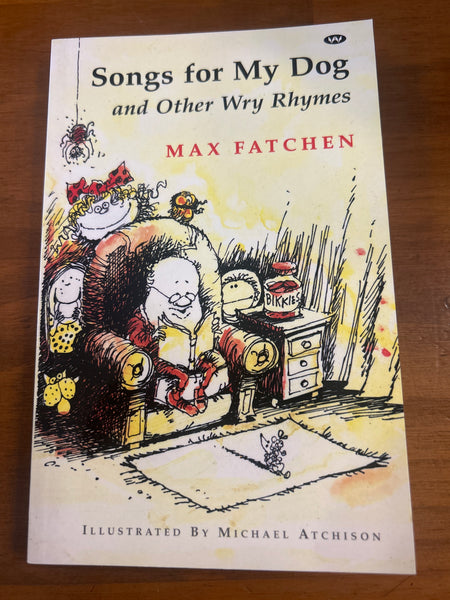 Fatchen, Max - Songs for My Dog (Paperback)