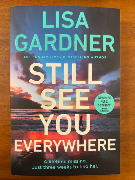 Gardner, Lisa - Still See You Everywhere (Trade Paperback)