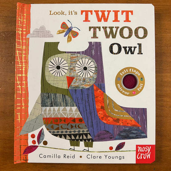 Reid, Camilla - Look it's Twit Twoo Owl (Board Book)