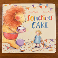 Wyatt, Edwina - Sometimes Cake (Board Book)