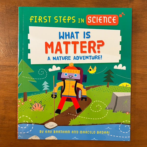 First Steps in Science - What is Matter (Paperback)