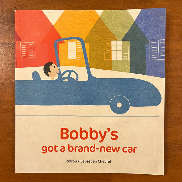 Zidrou - Bobby's Got a Brand New Car (Paperback)