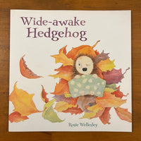 Wellesley, Rosie - Wide Awake Hedgehog (Paperback)