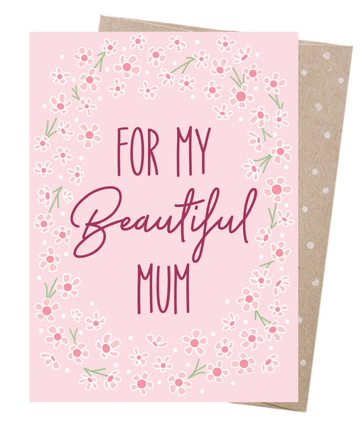 Earth Greetings Card - Beautiful Mum