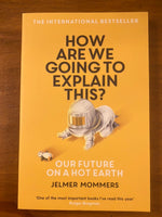 Mommers, Jelmer - How Are We Going to Explain This (Paperback)