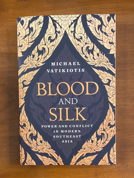 Vatikiotis, Michael - Blood and Silk (Trade Paperback)