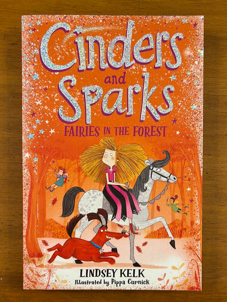 Kelk, Lindsey - Cinders and Sparks Fairies in the Forest (Paperback)