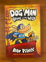 Pilkey, Dav - Dog Man Brawl of the Wild (Hardcover)