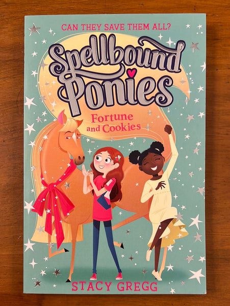 Gregg, Stacy - Spellbound Ponies Fortune and Cookies (Paperback)