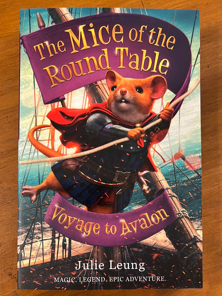 Leung, Julie - Mice of the Round Table 02 Voyage to Avalon (Paperback)