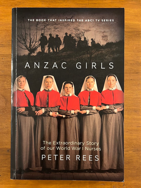 Rees, Peter - Anzac Girls (Trade Paperback)